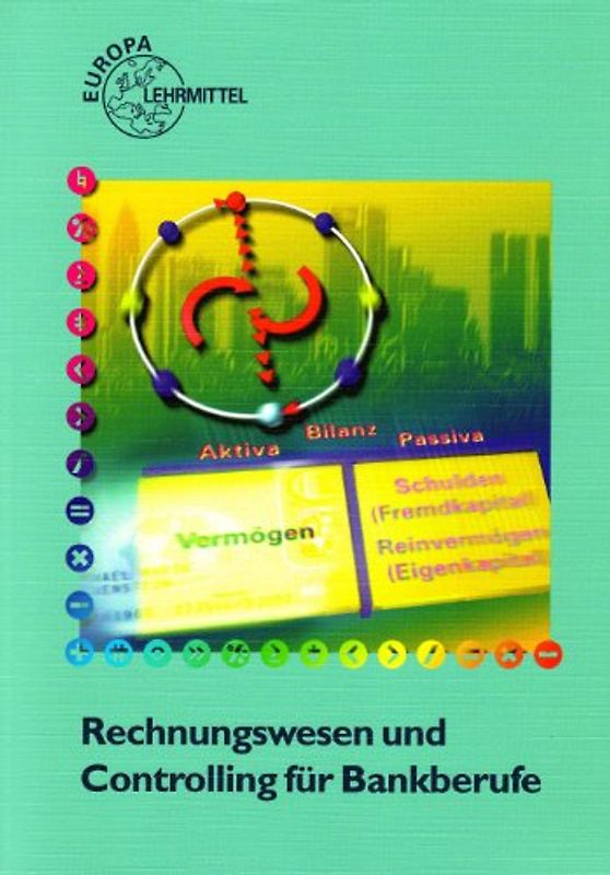 Rechnungswesen und Controlling für Bankberufe