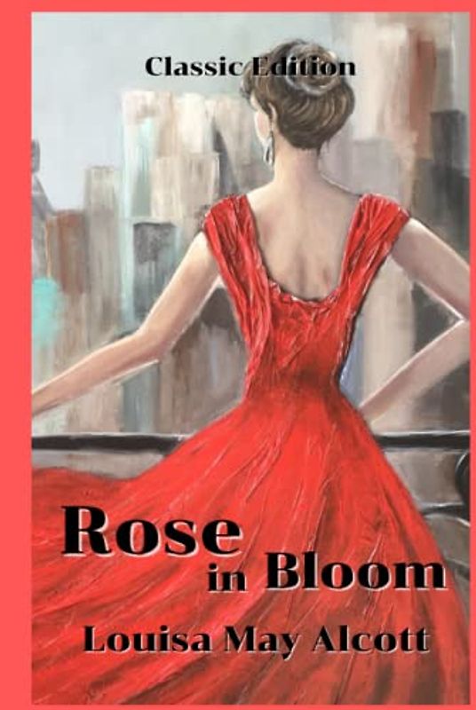 Rose in Bloom: With Original Illustration