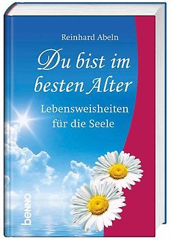 Du bist im besten Alter