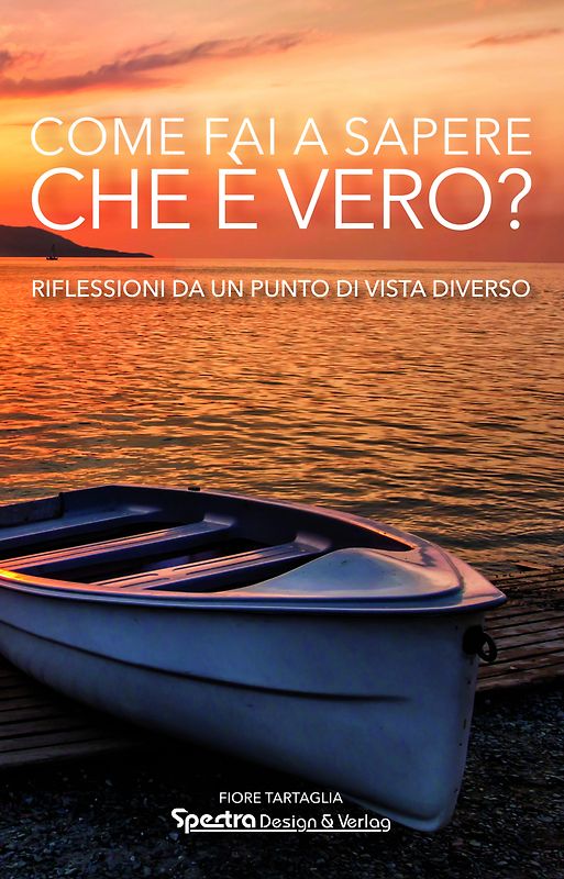 Come fai a sapere che è vero?