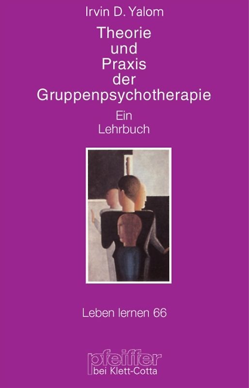 Theorie und Praxis der Gruppenpsychotherapie