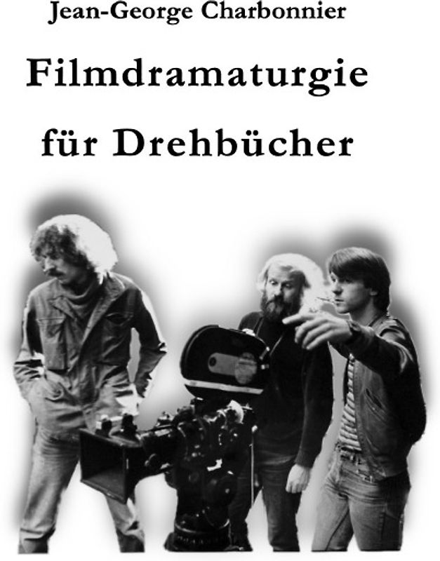 Filmdramaturgie für Drehbücher