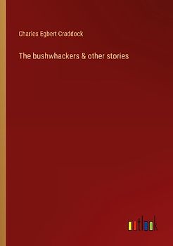 The bushwhackers & other stories