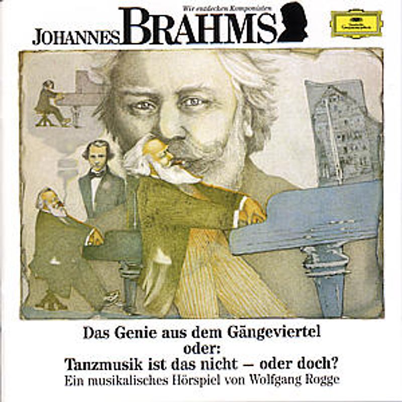 Rogge - Wir Entdecken Komponisten-Brahms: das Genie