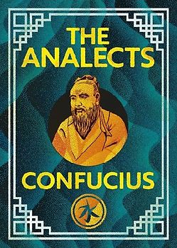 The Analects of Confucius