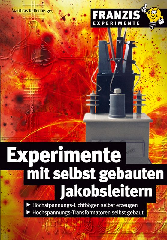 Experimente mit selbst gebauten Jakobsleitern