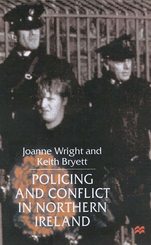Policing and Conflict in Northern Ireland