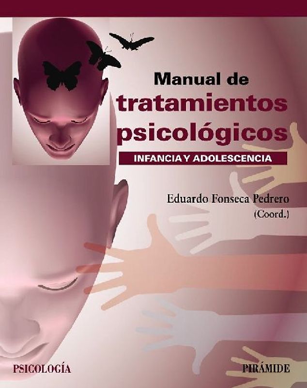 Manual de tratamientos psicológicos : infancia y adolescencia