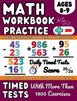 Maths Book for 8-9 Year Olds, KS2 - Year 4 (Ages 8-9) Addition and Subtraction Practice Workbook: Adding and Subtracting Maths Activity Workbook, Double Digit, Triple Digit Numbers
