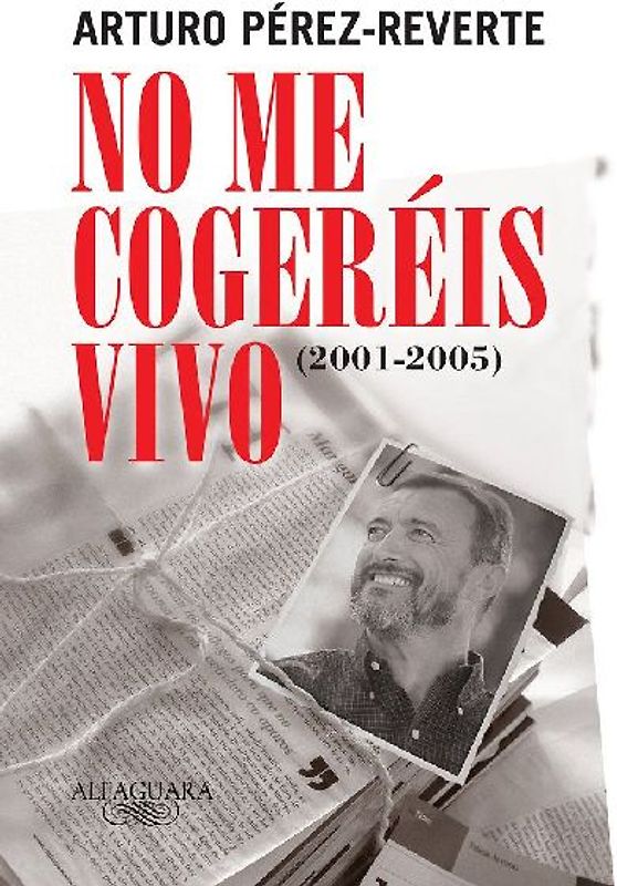 No me cogeréis vivo