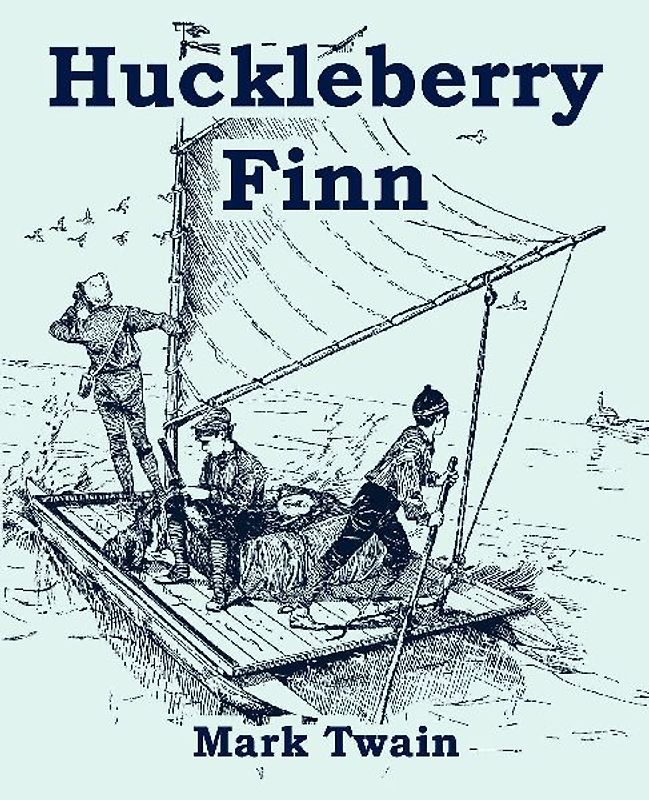 Huckleberry Finn (Large Print Edition)