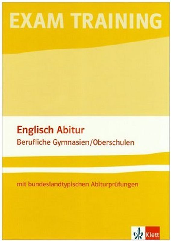 EXAM TRAINING: Englisch Abitur. berufliche Gymnasien/Oberschulen
