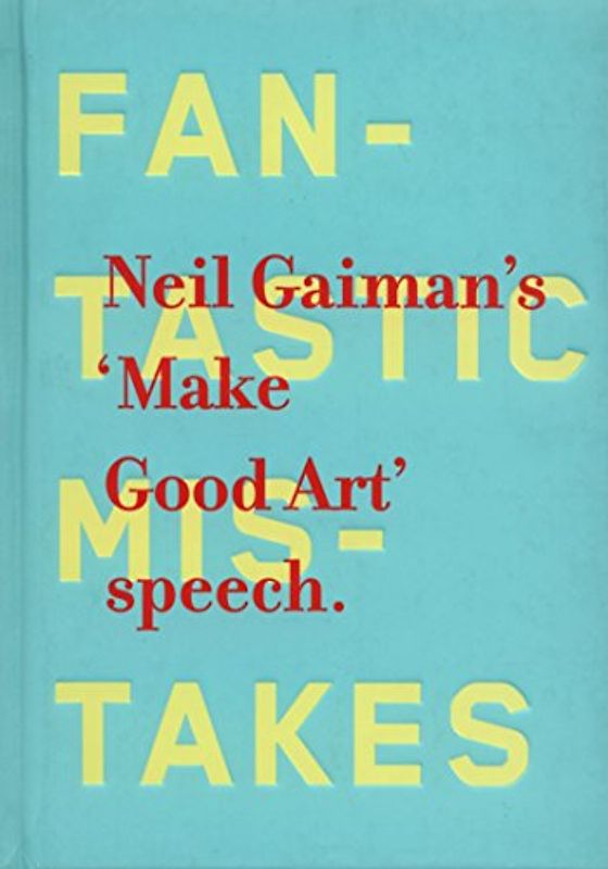 Make Good Art - Gaiman, Neil