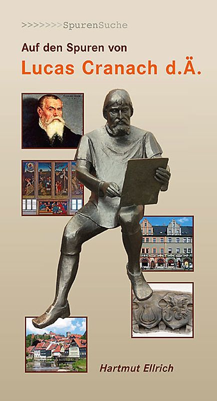 Auf den Spuren von Lucas Cranach d.Ä.