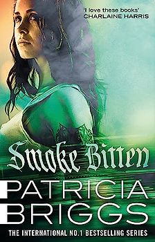 Smoke Bitten: Mercy Thompson: Book 12
