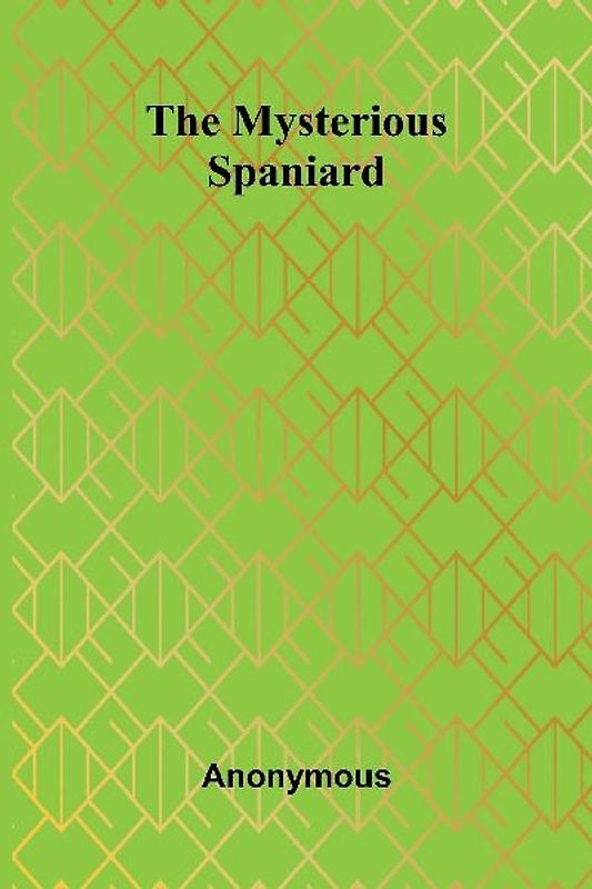 The Mysterious Spaniard