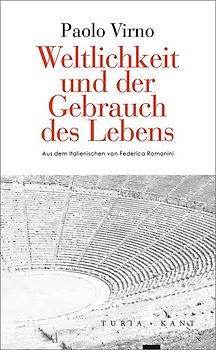 Weltlichkeit und der Gebrauch des Lebens