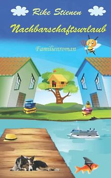 Nachbarschaftsurlaub: Familienroman