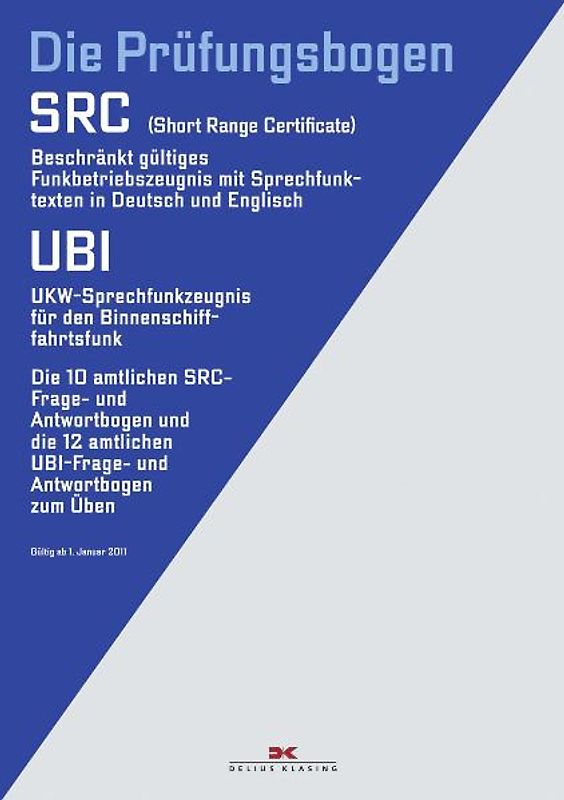 Funkbetriebszeugnis (SRC) / UKW-Sprechfunkzeugnis für den Binnenschifffahrtsfunk (UBI)