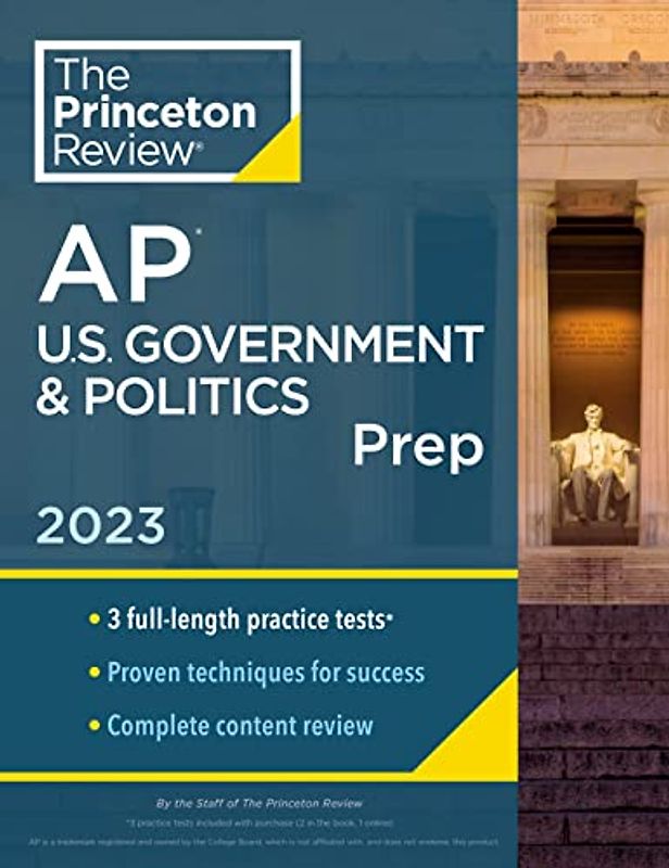 Princeton Review AP U.S. Government & Politics Prep, 2023: 3 Practice Tests + Complete Content Review + Strategies & Techniques (College Test Preparation)