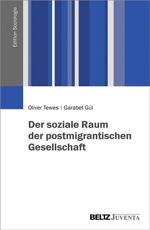Der soziale Raum der postmigrantischen Gesellschaft