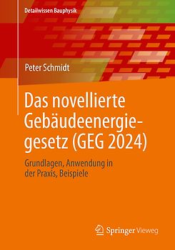 Das novellierte Gebäudeenergiegesetz (GEG 2024)