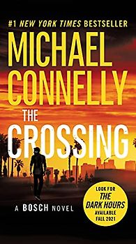 The Crossing (A Harry Bosch Novel, 18, Band 18)
