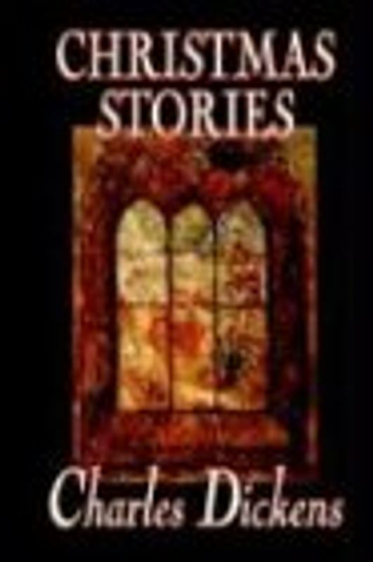Christmas Stories by Charles Dickens, Fiction, Short Stories