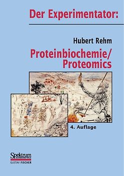 Der Experimentator: Proteinbiochemie/Proteomics