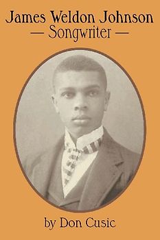 James Weldon Johnson: Songwriter