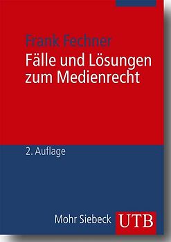 Fälle und Lösungen zum Medienrecht