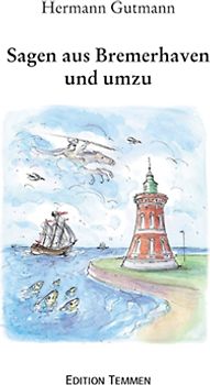 Sagen aus Bremerhaven und umzu
