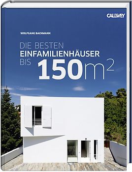 Die besten Einfamilienhäuser bis 150m²