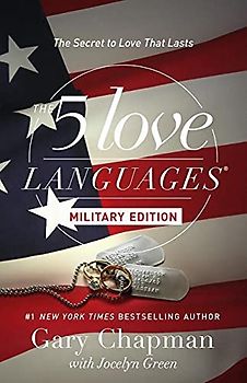 The 5 Love Languages Military Edition