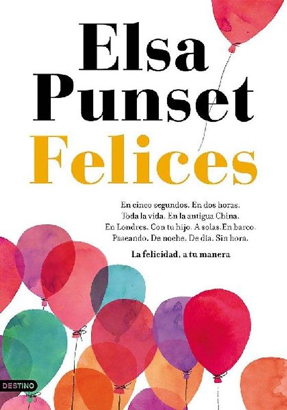 Felices : la felicidad, a tu manera