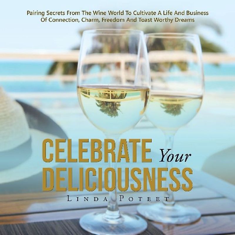 Celebrate Your Deliciousness