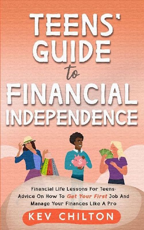 Teens' Guide to Health Financial Independence