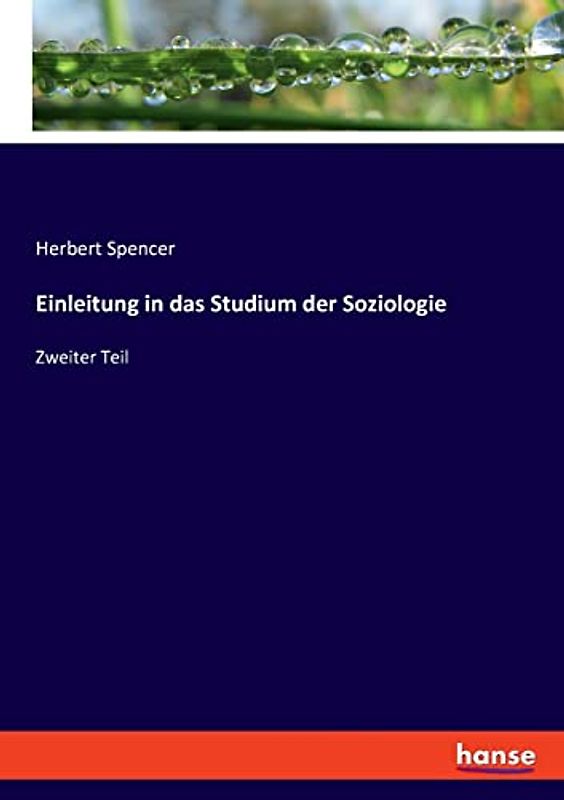 Einleitung in das Studium der Soziologie: Zweiter Teil