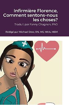 Infirmière Florence, Comment sentons-nous les choses?