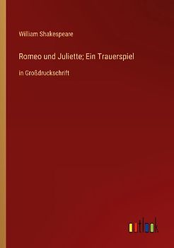 Romeo und Juliette; Ein Trauerspiel