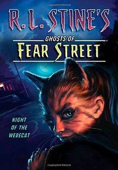 Ghosts of Fear Street: Night of the Werecat - R. L. Stine