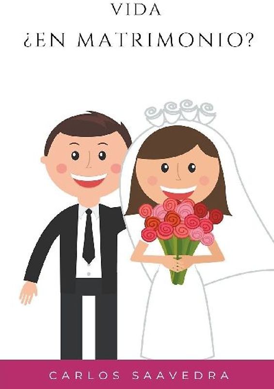 Vida ¿En Matrimonio?