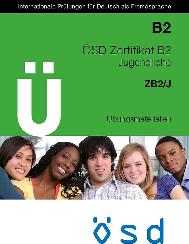 ÖSD Zertifikat B2 / Jugendliche Übungsmaterialien