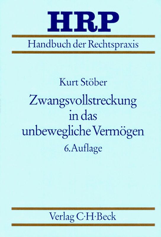 Zwangsvollstreckung in das unbewegliche Vermögen