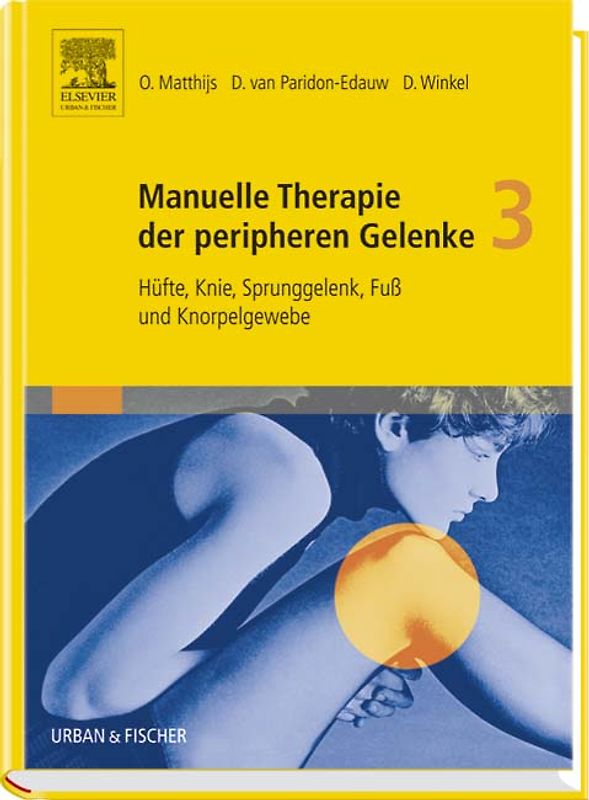 Matthijs, Manuelle Therapie der peripheren Gelenke - Bände 1-3 / Manuelle Therapie der peripheren Gelenke Bd. 3