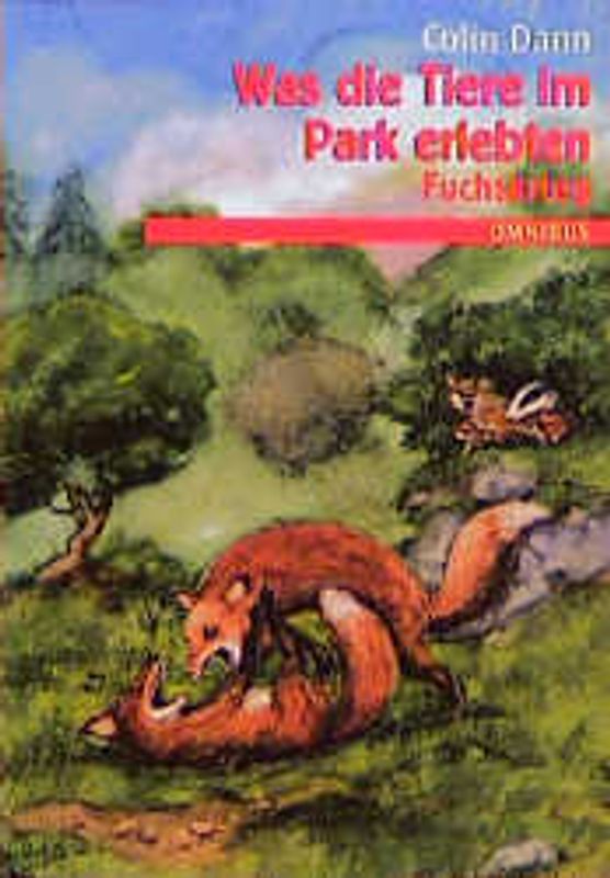Was die Tiere im Park erlebten - Fuchskrieg