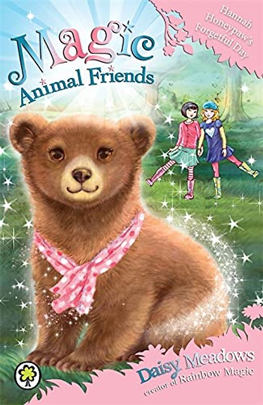 Hannah Honeypaw's Forgetful Day: Book 13 (Magic Animal Friends, Band 13)
