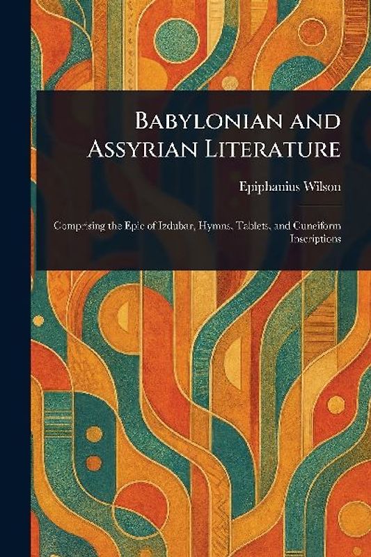 Babylonian and Assyrian Literature