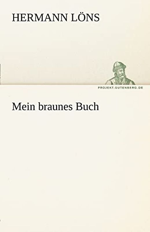 Mein braunes Buch (TREDITION CLASSICS)