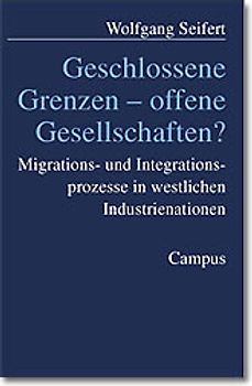 Geschlossene Grenzen - offene Gesellschaften?